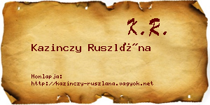 Kazinczy Ruszlána névjegykártya